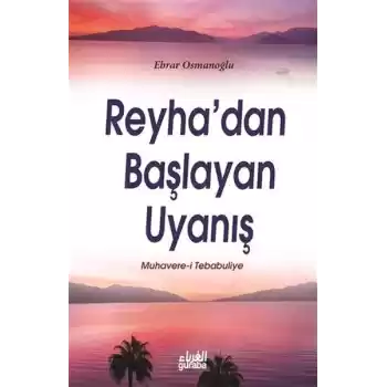 Reyhadan Başlayan Uyanış