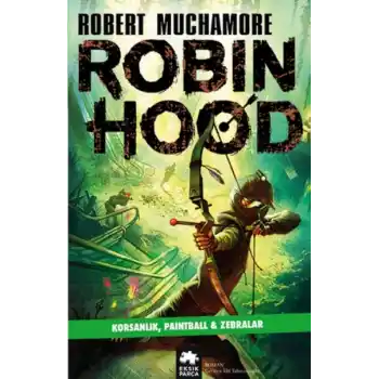 Robin Hood 2: Korsanlık, Paintball & Zebralar