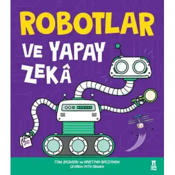 Robotlar ve Yapay Zeka