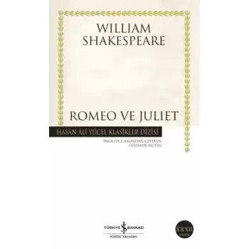 Romeo ve Juliet - Hasan Ali Yücel Klasikleri