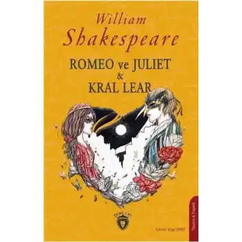 Romeo ve Juliet & Kral Lear