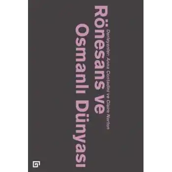 Rönesans Ve Osmanlı Dünyası