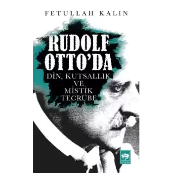 Rudolf Ottoda Din, Kutsallık ve Mistik Tecrübe