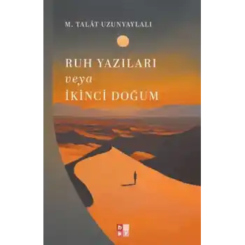 Ruh Yazıları veya İkinci Doğum