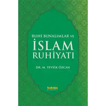 Ruhi Bunalımlar ve İslam Ruhiyatı