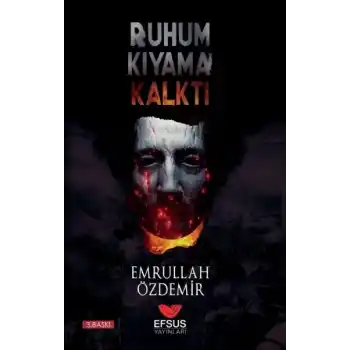Ruhum Kıyama Kalktı
