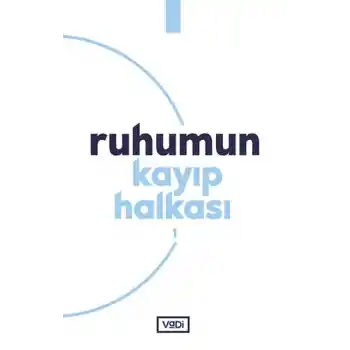 Ruhumun Kayıp Halkası - 1