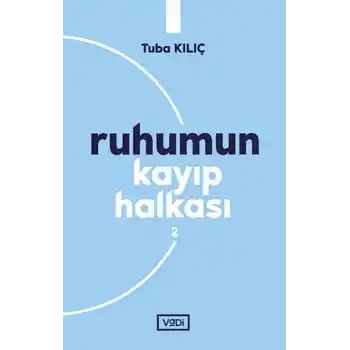 Ruhumun Kayıp Halkası - 2