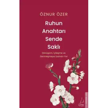 Ruhun Anahtarı Sende Saklı