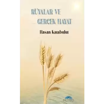 Rüyalar ve Gerçek Hayat