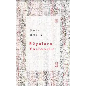 Rüyalara Yaslanılır