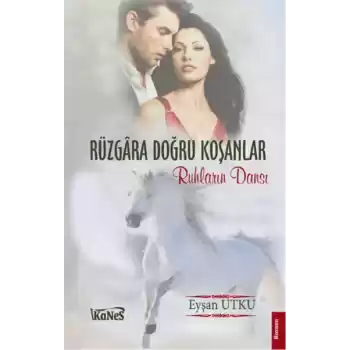 Rüzgara Doğru Koşanlar  Ruhların Dansı