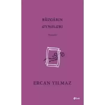 Rüzgarın Aynaları