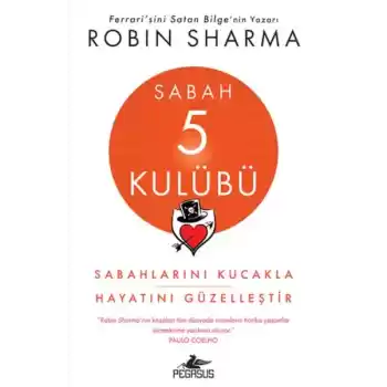 Sabah 5 Kulübü: Sabahlarını Kucakla Hayatını Güzelleştir