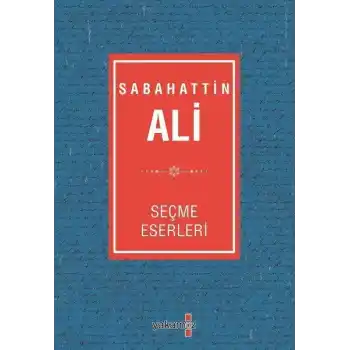 Sabahattin Ali Seçme Eserleri