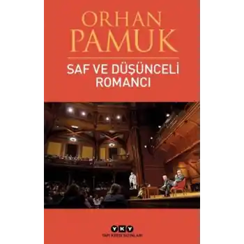 Saf ve Düşünceli Romancı