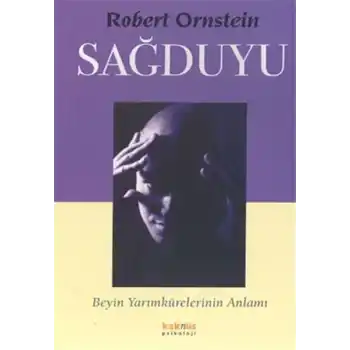 Sağduyu - Beyin Yarımkürelerinin Anlamı