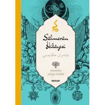 Şahmeran Hikayesi (Osmanlıca-Türkçe)