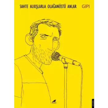 Sahte Alkışlarla Olağanüstü Anlar