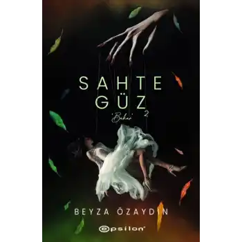Sahte Güz 2