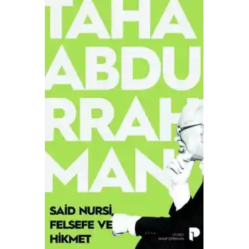 Said Nursi, Felsefe ve Hikmet