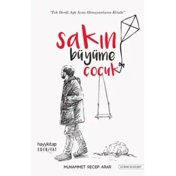Sakın Büyüme Çocuk