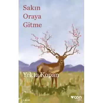 Sakın Oraya Gitme