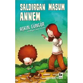 Saldırgan Masum Annem