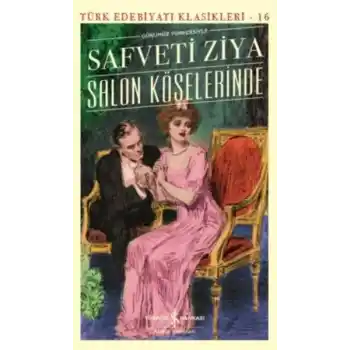 Salon Köşelerinde (Günümüz Türkçesiyle) - Türk Edebiyatı Klasikleri