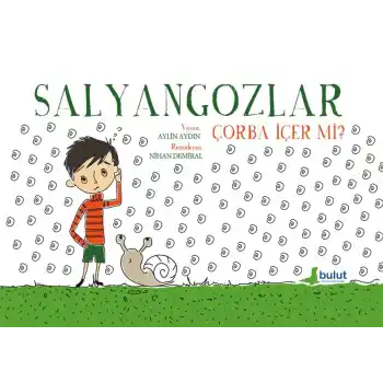 Salyangozlar Çorba İçer Mi?