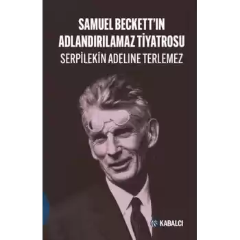 Samuel Beckettin Adlandırılamaz Tiyatrosu