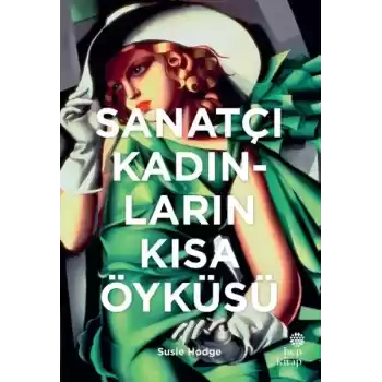 Sanatçı Kadınların Kısa Öyküsü