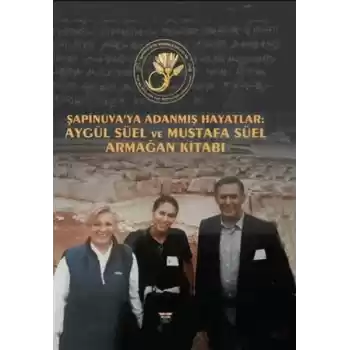 Şapinuvaya Adanmış Hayatlar