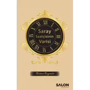 Saray Saatçisinin Varisi