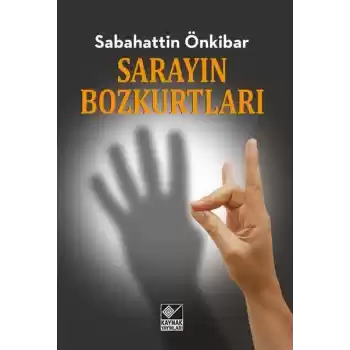 Sarayın Bozkurtları