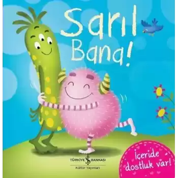 Sarıl Bana!