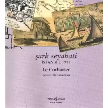 Şark Seyahati - İstanbul 1911