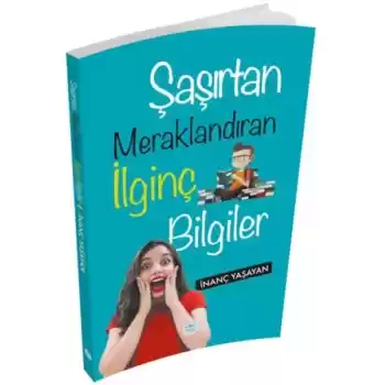 Şaşırtan Meraklandıran İlginç Bilgiler