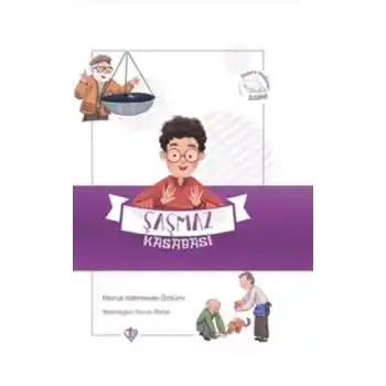 Şaşmaz Kasabası - Değerli Hikayeler Adalet