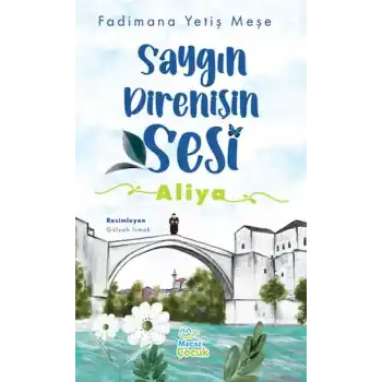 Saygın Direnişin Sesi : Aliya