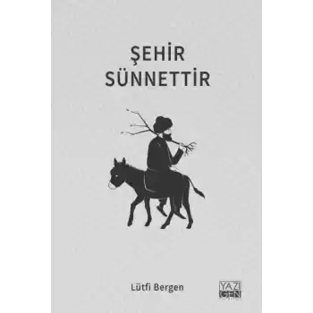 Şehir Sünnettir