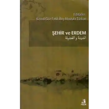 Şehir ve Erdem