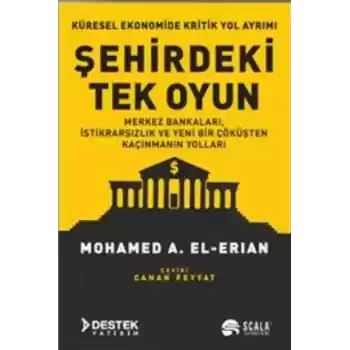 Şehirdeki Tek Oyun Küresel Ekonomide Kritik Yol Ayrımı