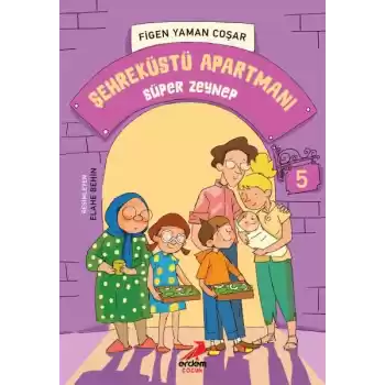 Şehreküstü Apartmanı 5 - Süper Zeynep