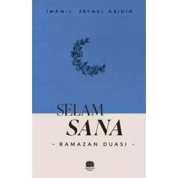 Selam Sana “Ramazan Duası”