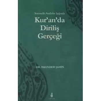 Semantik Analizler Işığında Kuranda Diriliş Gerçeği