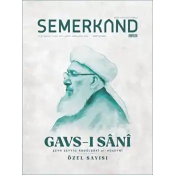 Semerkand Aylık Tasavvufi Dergi Sayı: 297 Eylül 2023 - Gavs-ı Sani Özel Sayısı