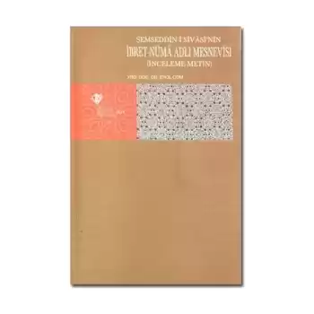 Şemseddin-i Sivasinin İbret-Nüma Adlı Mesnevisi