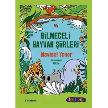 Sen De Oku- Bilmeceli Hayvan Şiirleri