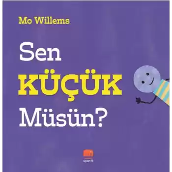 Sen Küçük Müsün?